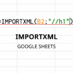 IMPORTXML-Google Sheets